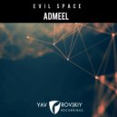 Evil Space - AdmeeL