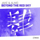 Jake & Almo - Beyond The Red Sky