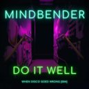 Mindbender - I Decided To Dance