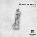 Miguel Montez - Focus