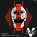 Qubicle - Don\'t Drop The Plate (Extended Mix)