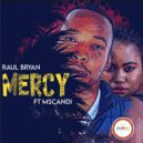 Raul Bryan Ft. MsCandy - Mercy (Instrumental Mix)