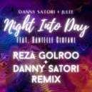 Danny Satori & Julee feat. Danielle Ciofani - Night Into Day (Reza Golroo & Danny Satori Vocal Club Remix)