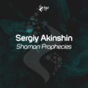 Sergiy Akinshin - Shaman Prophecies
