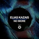Elias Kazais - No More
