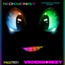 VaderMonkey - Neon Monkey