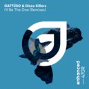 GATTÜSO & Disco Killerz - I'll Be The One