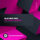 Blak Beat Niks - Get Over Yourself