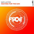 Sam Laxton - Waiting For The Sun