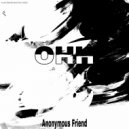 Anonymous Friend - Ohh