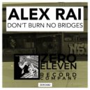 Alex Rai - Don't Burn No Bridges