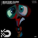 Maksim Dark - No Barries, No Stress