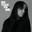Billie Eilish - No Time To Die