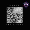 SKORSHY - Break Deep