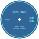 Deophonik - Change Is Good