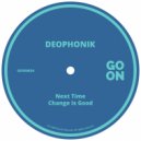 Deophonik - Change Is Good (Original Mix)