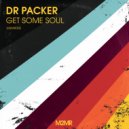Dr Packer - Get Some Soul (Radio Mix)