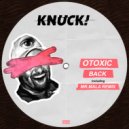 Otoxic - Back (Mr.Mala Remix)