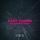 Dany Cohiba - Viaja No Tempo