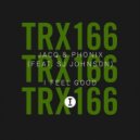 Jacq (UK) & Phonix Ft. SJ Johnson - I Feel Good