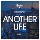 Ant Schillaci - Another Life