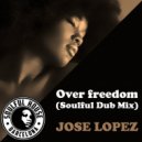 Jose Lopez - Over Freedom