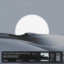 KVSH, LOthief & Diskover Ft. Willa - So What