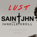 SAINt JHN feat. Janelle Kroll - Lust