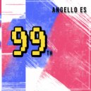 Angello Es - 99th