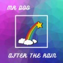 Mr Doo - After The Rain