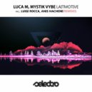 Luca M, Mystik Vybe - Laitmotive