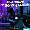 Riva Starr, Gavin Holligan - If I Could Only Be Sure