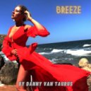 Danny Van Taurus - Breeze