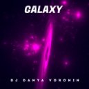 DJ Danya Voronin - Galaxy