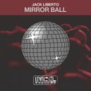 Jack Liberto - Mirror Ball