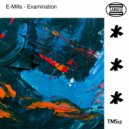 E-Mills - Examination