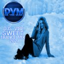 Djs Vibe - Sweet Trance Mix 2021