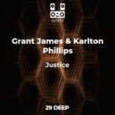 Grant James & Karlton Phillips - Justice