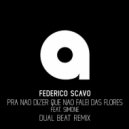 Federico Scavo Ft. Simone - Pra Nao Dizer Que Nao Falei Das Flores (Caminhando)