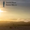 Daniel Floor - Sunny Mix 11