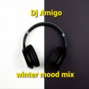 Dj Amigo - winter mood mix