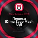 Moonbeam x RIYA - Полюси