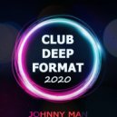 Johnny Man - Club Deep Format 2020