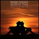 Ross Couch - Worth This