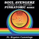Soul Avengerz feat. Krysten Cummings - Heard It All Before