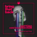 GATTÜSO, Asketa & Natan Chaim ft. Nadia Gattas - Bring That Back