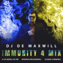 DJ De Maxwill - Immunity