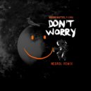 Bruno Mattos, F-LIMA - Don\'t Worry (Negrol Remix)
