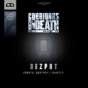 Dezpot - Create, Destroy