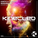 KINETICA, Dreamy - Remember Me